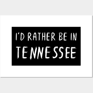 Funny 'I'D RATHER BE IN TENNESSEE' white scribbled scratchy handwritten text Posters and Art